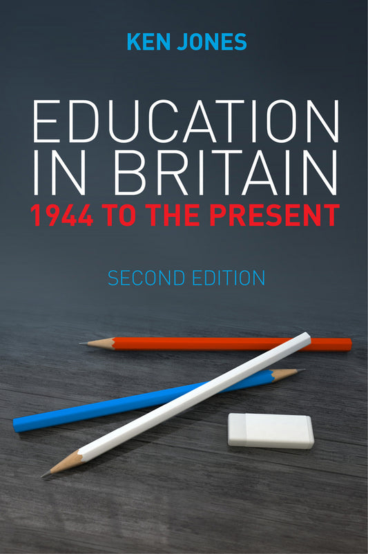 Education in Britain; 1944 to the Present (Hardback) 9780745663210