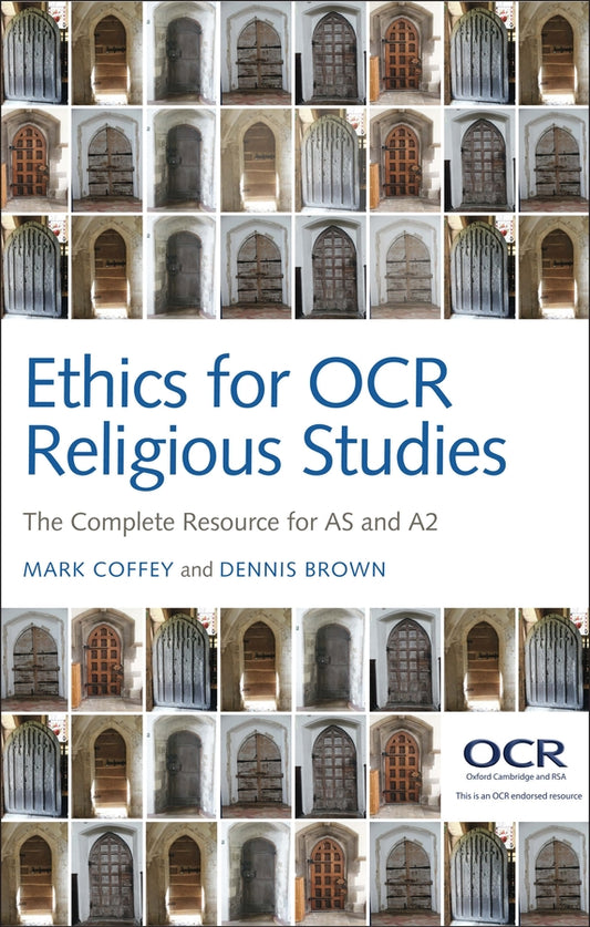 Ethics for OCR Religious Studies; The Complete Resource for AS and A2 (Hardback) 9780745663258