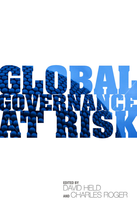 Global Governance at Risk (Hardback) 9780745665245