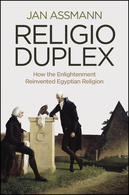 Religio Duplex; How the Enlightenment Reinvented Egyptian Religion (Paperback / softback) 9780745668437