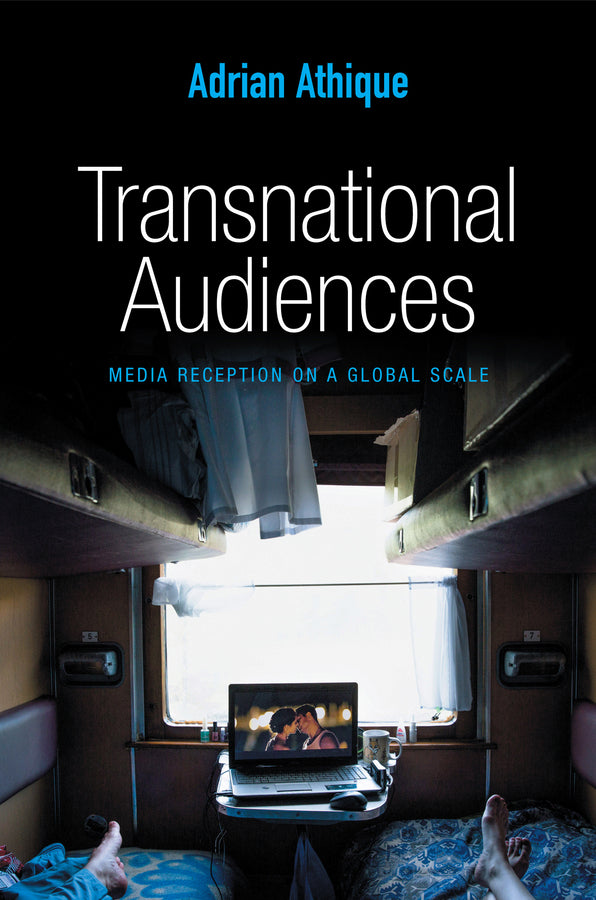 Transnational Audiences; Media Reception on a Global Scale (Paperback / softback) 9780745670225