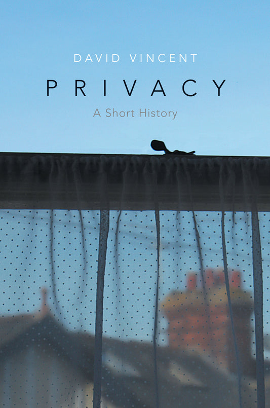Privacy; A Short History (Paperback / softback) 9780745671130