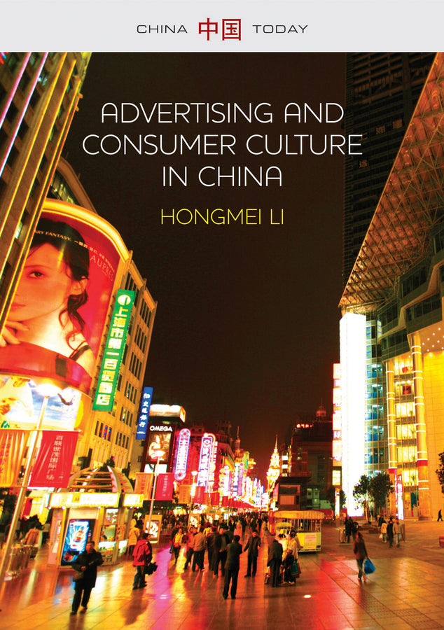 Advertising and Consumer Culture in China (Hardback) 9780745671161