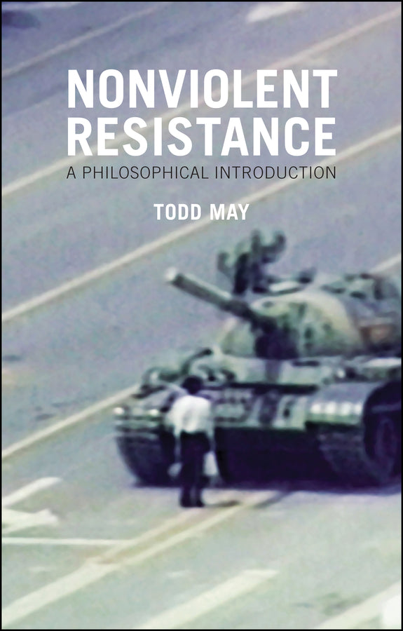 Nonviolent Resistance; A Philosophical Introduction (Paperback / softback) 9780745671192