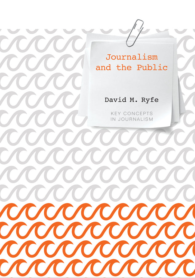 Journalism and the Public (Hardback) 9780745671604