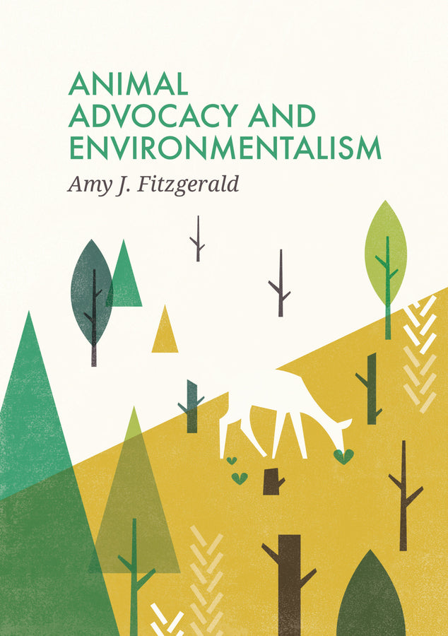 Animal Advocacy and Environmentalism; Understanding and Bridging the Divide (Hardback) 9780745679334