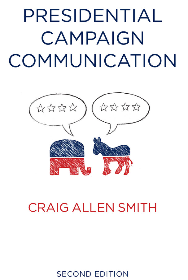Presidential Campaign Communication (Paperback / softback) 9780745680231