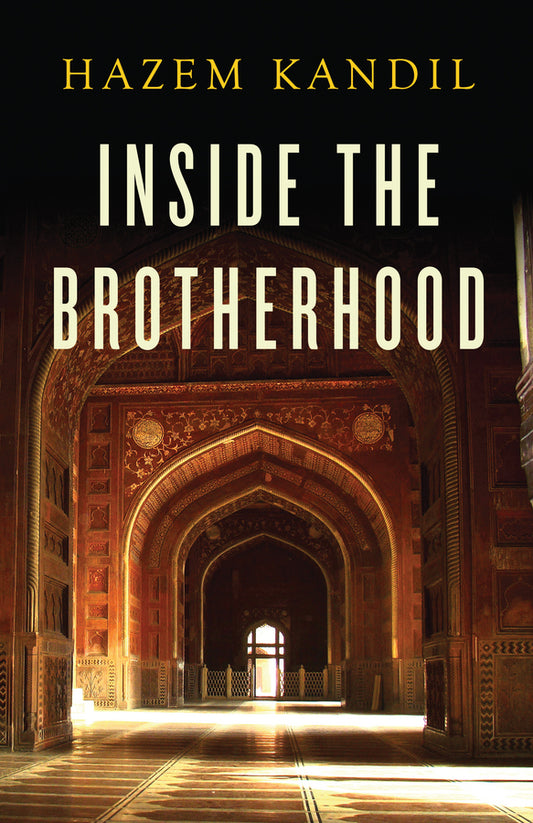 Inside the Brotherhood (Hardback) 9780745682914
