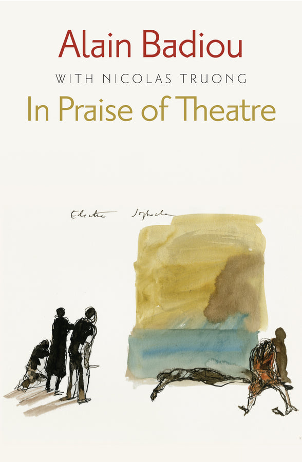 In Praise of Theatre (Hardback) 9780745686967