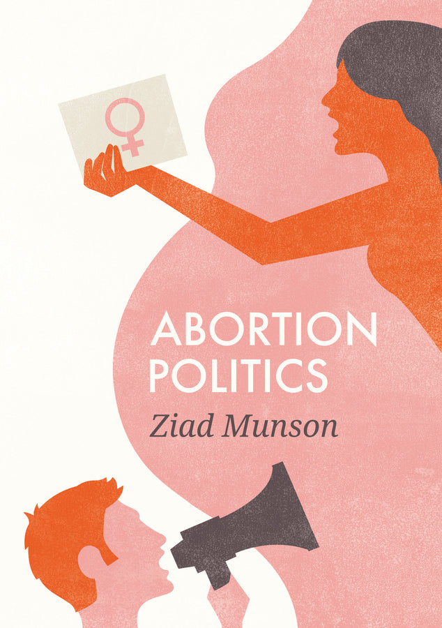 Abortion Politics (Hardback) 9780745688787