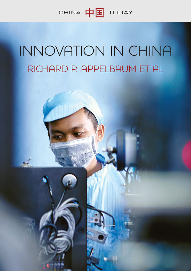 Innovation in China; Challenging the Global Science and Technology System (Hardback) 9780745689562