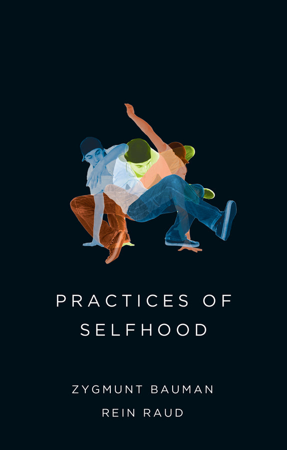 Practices of Selfhood (Hardback) 9780745690162