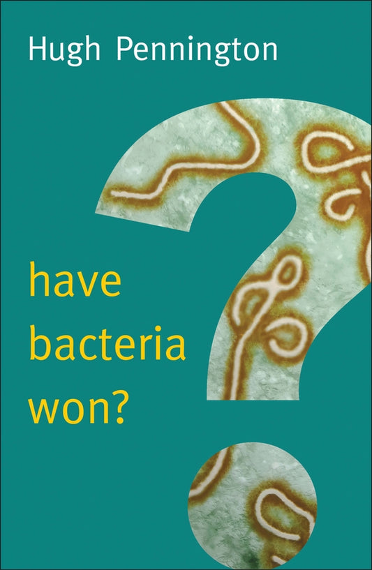 Have Bacteria Won? (Paperback / softback) 9780745690803