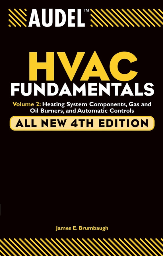 Audel HVAC Fundamentals, Volume 2; Heating System Components, Gas and Oil Burners, and Automatic Controls (Paperback / softback) 9780764542077