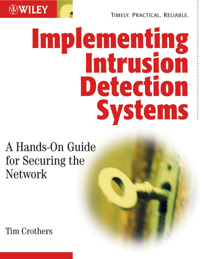 Implementing Intrusion Detection Systems; A Hands-On Guide for Securing the Network (Paperback / softback) 9780764549496