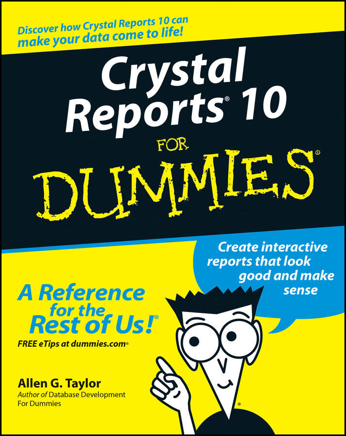 Crystal Reports 10 For Dummies (Paperback / softback) 9780764571374