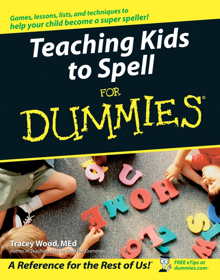 Teaching Kids to Spell For Dummies (Paperback / softback) 9780764576249