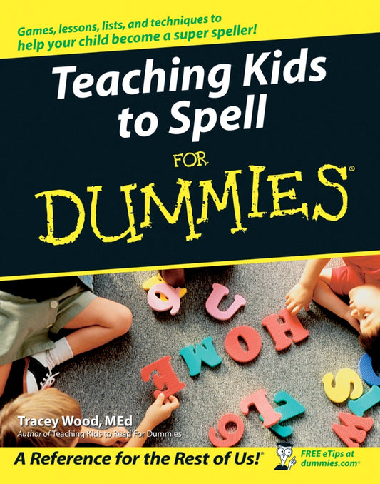 Teaching Kids to Spell For Dummies (Paperback / softback) 9780764576249