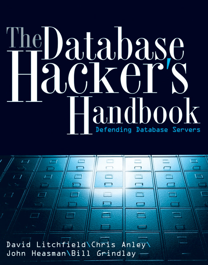 The Database Hacker's Handbook; Defending Database Servers (Paperback / softback) 9780764578014
