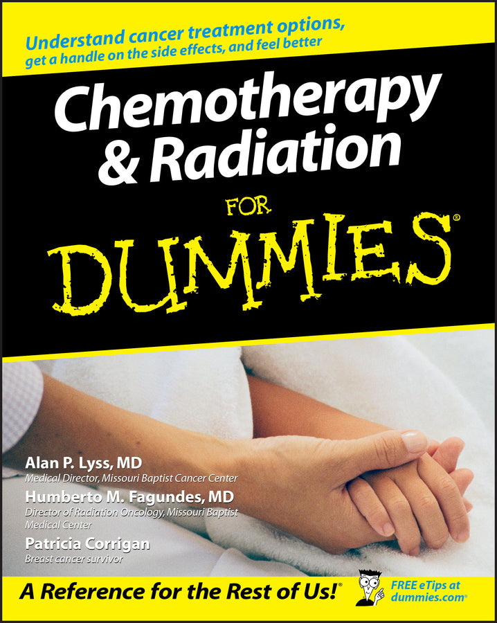 Chemotherapy and Radiation For Dummies (Paperback / softback) 9780764578328
