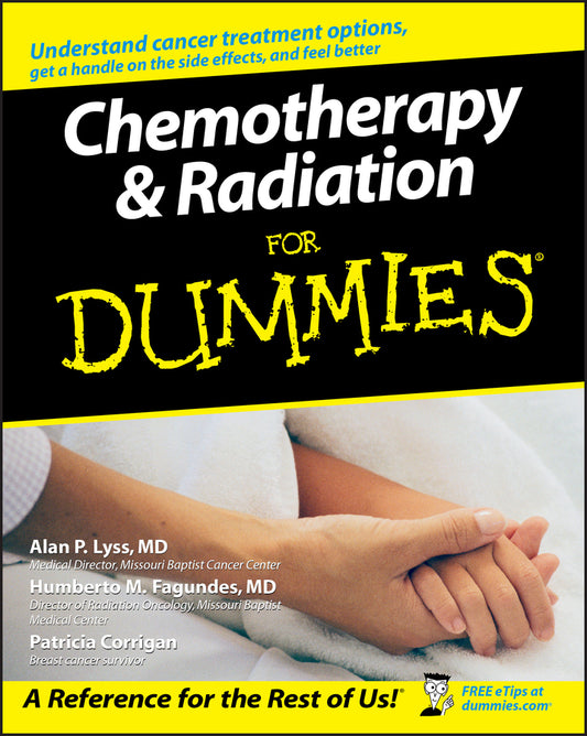 Chemotherapy and Radiation For Dummies (Paperback / softback) 9780764578328