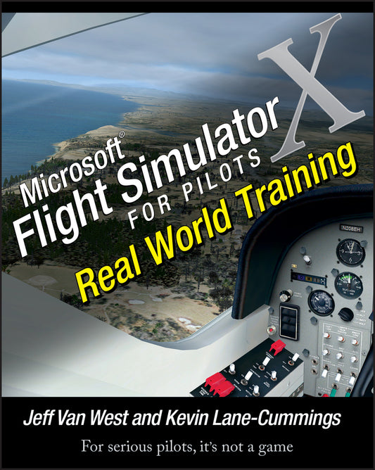 Microsoft Flight Simulator X For Pilots; Real World Training (Paperback / softback) 9780764588228