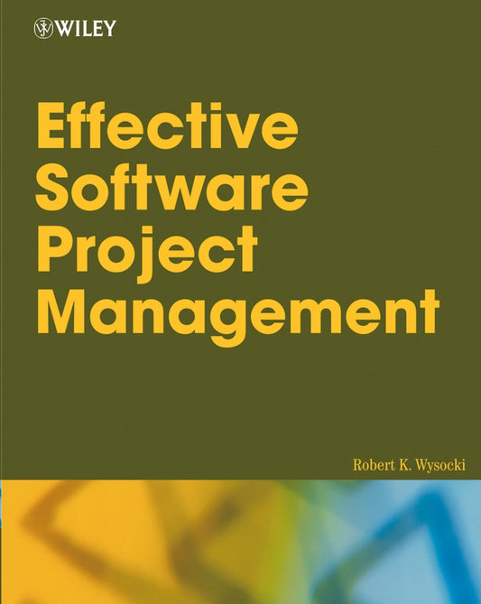 Effective Software Project Management (Paperback / softback) 9780764596360