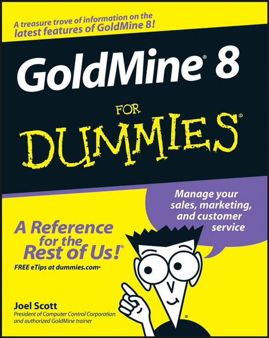 GoldMine 8 For Dummies (Paperback / softback) 9780764598340