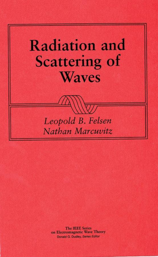 Radiation and Scattering of Waves (Hardback) 9780780310889