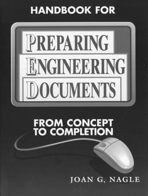 Handbook for Preparing Engineering Documents; From Concept to Completion (Paperback / softback) 9780780310971