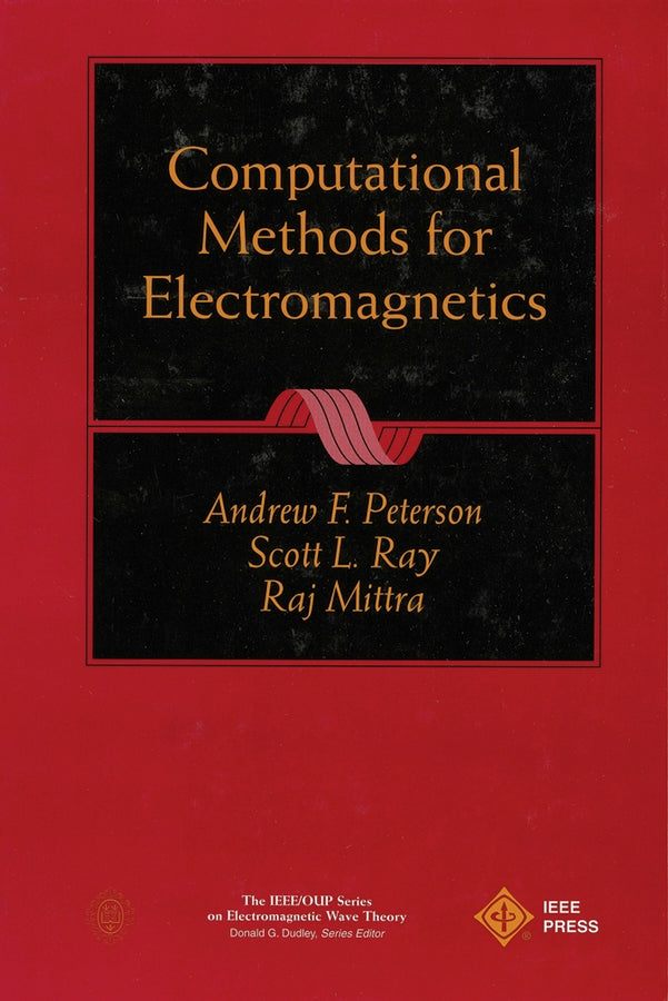 Computational Methods for Electromagnetics (Hardback) 9780780311220