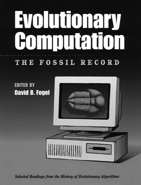 Evolutionary Computation; The Fossil Record (Hardback) 9780780334816