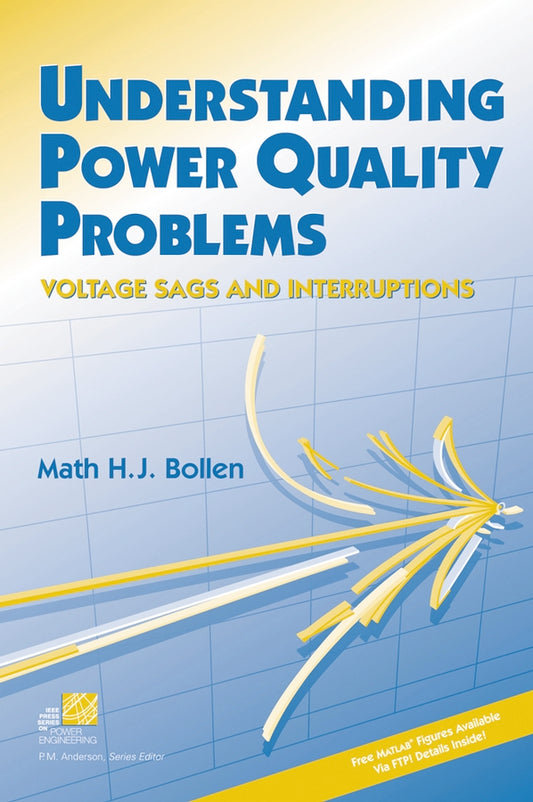 Understanding Power Quality Problems; Voltage Sags and Interruptions (Hardback) 9780780347137