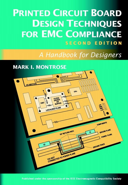 Printed Circuit Board Design Techniques for EMC Compliance; A Handbook for Designers (Hardback) 9780780353763