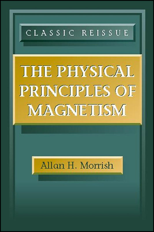 The Physical Principles of Magnetism (Hardback) 9780780360297