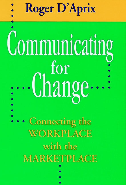 Communicating for Change (Paperback / softback) 9780787901998