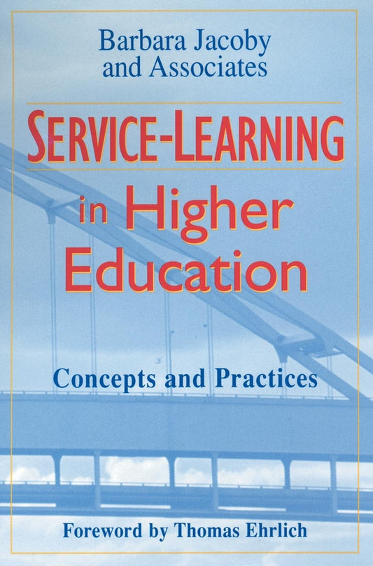 Service-Learning in Higher Education; Concepts and Practices (Hardback) 9780787902919