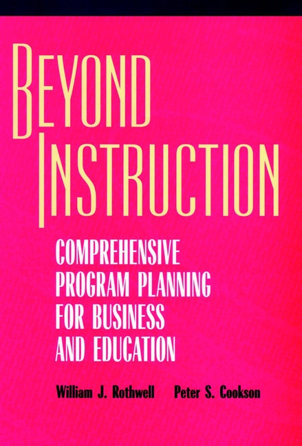 Beyond Instruction; Comprehensive Program Planning for Business and Education (Hardback) 9780787903282