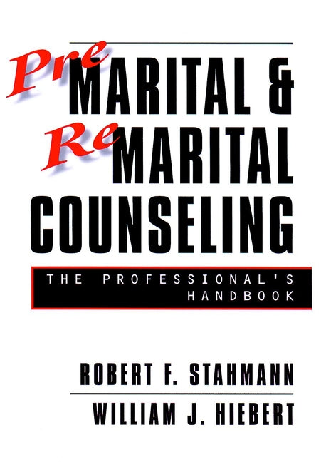 Premarital and Remarital Counseling; The Professional's Handbook (Paperback / softback) 9780787908454