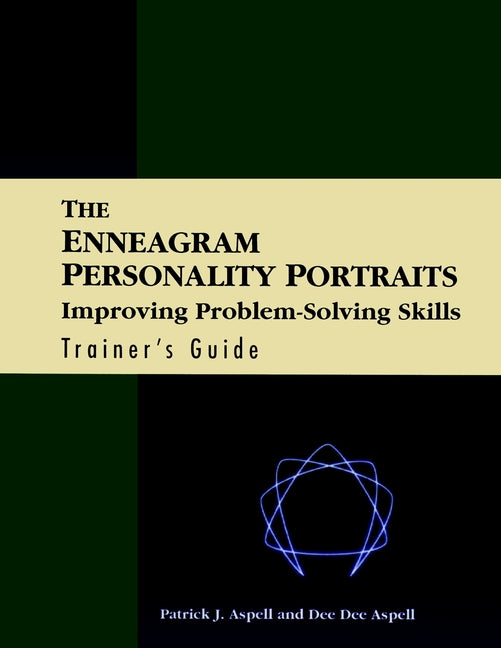 The Enneagram Personality Portraits, Trainer's Guide; Improving Problem Solving Skills (Paperback / softback) 9780787908850