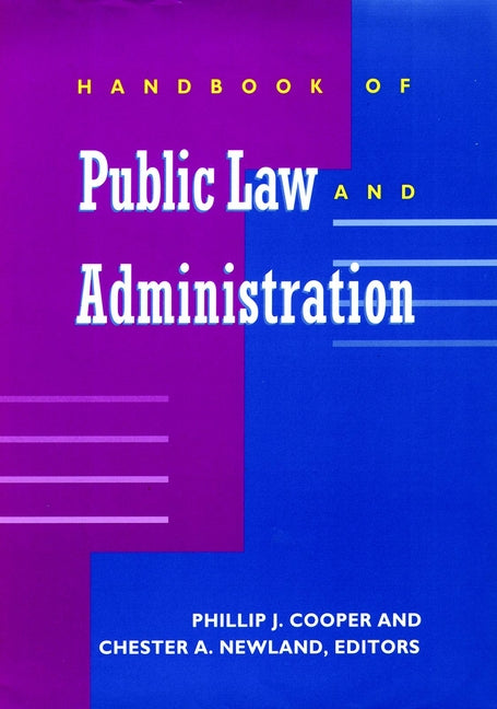 Handbook of Public Law and Administration (Hardback) 9780787909307