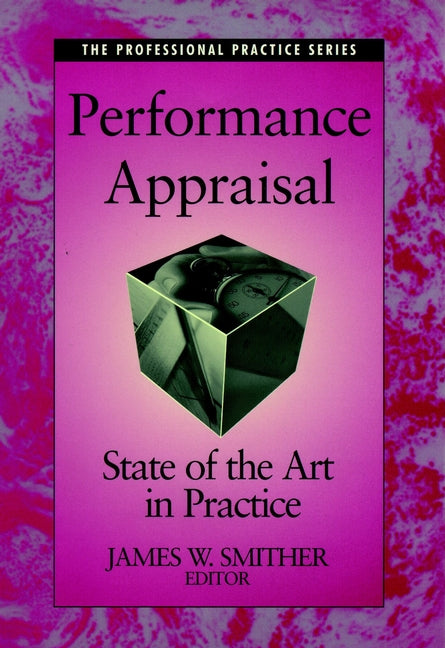 Performance Appraisal; State of the Art in Practice (Hardback) 9780787909451