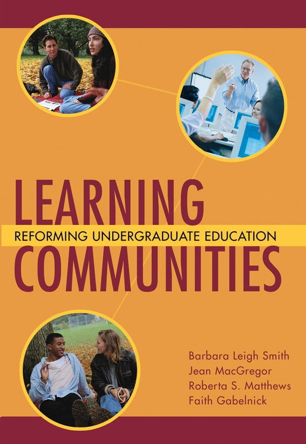 Learning Communities; Reforming Undergraduate Education (Hardback) 9780787910365
