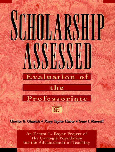 Scholarship Assessed; Evaluation of the Professoriate (Paperback / softback) 9780787910914