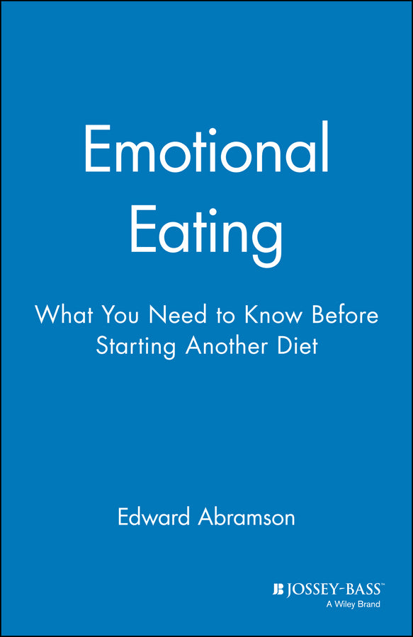 Emotional Eating; What You Need to Know Before Starting Your Next Diet (Paperback / softback) 9780787940478