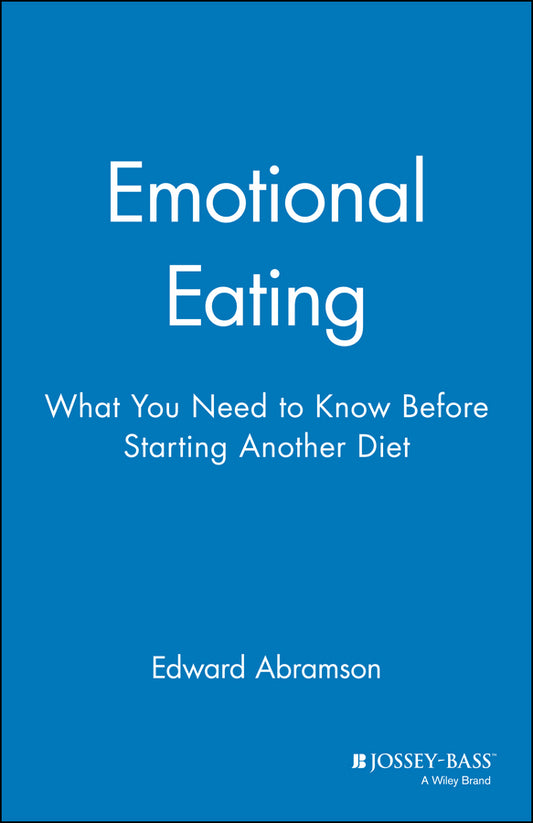Emotional Eating; What You Need to Know Before Starting Your Next Diet (Paperback / softback) 9780787940478