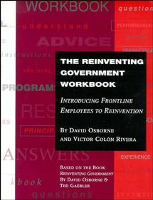 The Reinventing Government Workbook; Introducing Frontline Employees to Reinvention (Paperback / softback) 9780787941000
