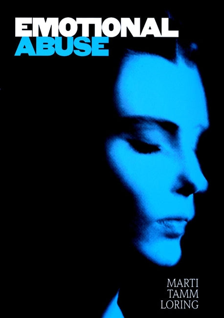 Emotional Abuse; The Trauma and the Treatment (Paperback / softback) 9780787943776