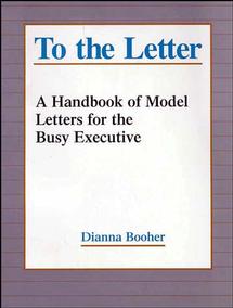 To the Letter; A Handbook of Model Letters for the Busy Executive (Paperback / softback) 9780787944797