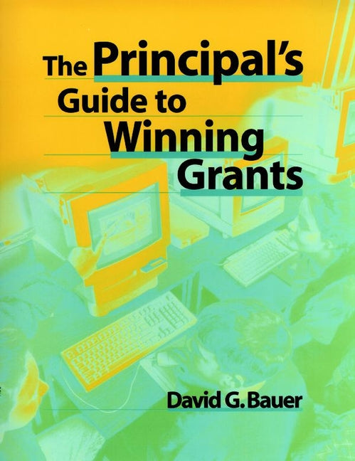 The Principal's Guide to Winning Grants (Paperback / softback) 9780787944940